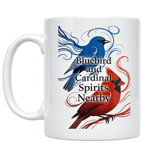 Bluebird Cardinal Spirits Nearby - Bird Lover - 11 oz Ceramic Coffee Mug