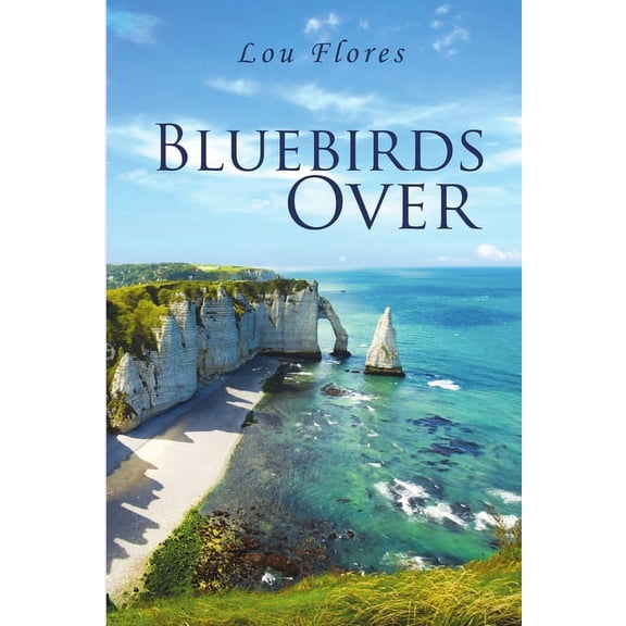Bluebirds Over, (Paperback)