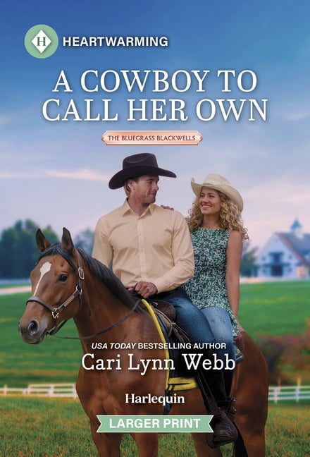 Bluegrass Blackwells A Cowboy to Call Her Own: A Clean and Uplifting Romance, Book 1, (Paperback)