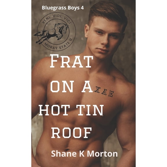 Bluegrass Boys: Frat on a Hot Tin Roof (Paperback)