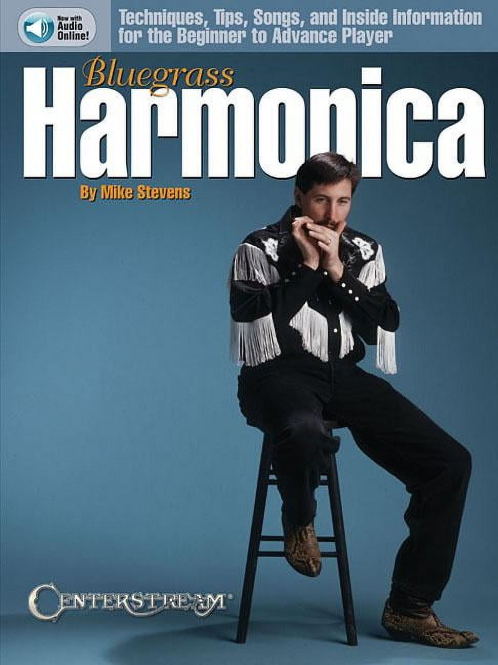 Bluegrass Harmonica: Techniques, Tips, Songs and Inside Information for the Beginner to Advanced Player (Other)