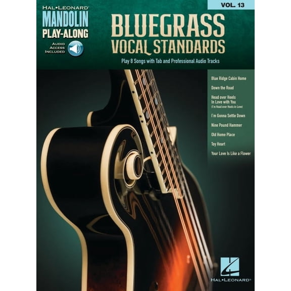 Bluegrass Vocal Standards - Mandolin Play-Along Volume 13: Play 8 Songs with Tab & Professional Audio Tracks Book with O, (Paperback)