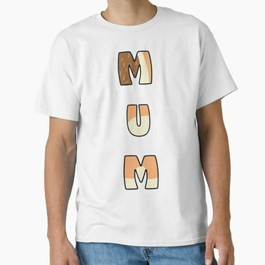 Bluei Mum For Moms On Mother_S Day Classic T-Shirt
