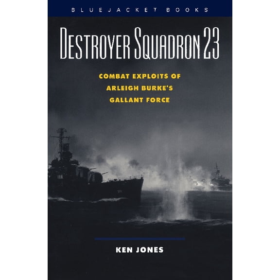 Bluejacket Books Destroyer Squadron 23, (Paperback)