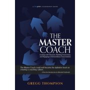 Bluepoint Leadership The Master Coach Leading with Character, Building Connections, and Engaging in Extraordinary Conversations, Paperback