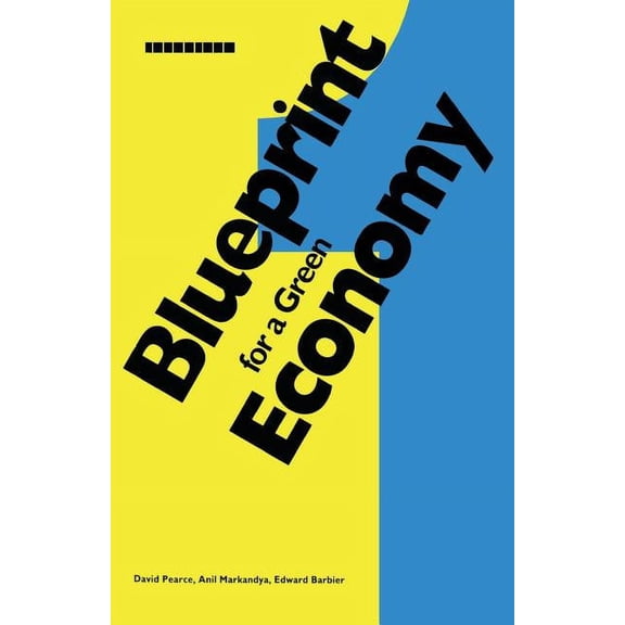 Blueprint Blueprint 1: For a Green Economy, (Paperback)