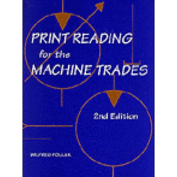 Pre-Owned Print Reading for Machine Trades (Paperback) 0827366515 9780827366510