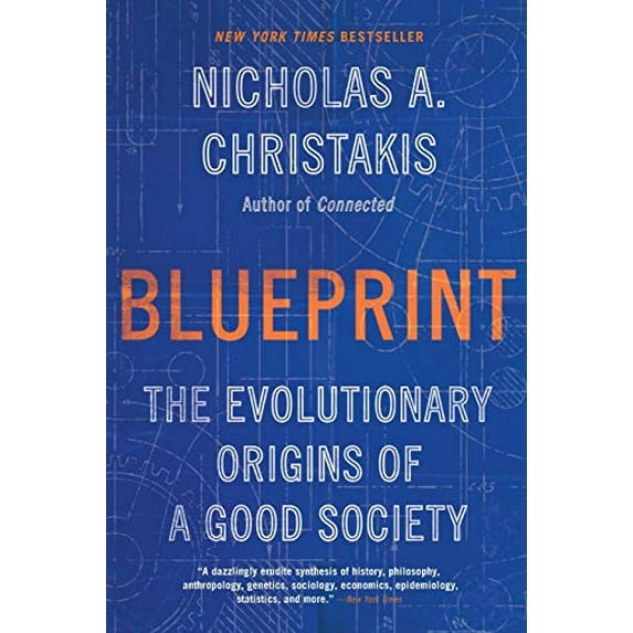 Pre-Owned Blueprint: The Evolutionary Origins of a Good Society (Paperback) 0316230049 9780316230049