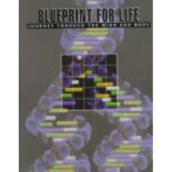 Pre-Owned Blueprint for Life (Journey Through the Mind and Body) (Hardcover) 0783510047 9780783510040