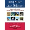 thumbnail image 1 of Pre-Owned Blueprint for a New America: Can We Save the World's Most Admired Republic? (Paperback) 0913351423 9780913351420, 1 of 1