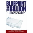 thumbnail image 1 of Blueprint to a Billion: 7 Essentials to Achieve Exponential Growth, (Hardcover), 1 of 1