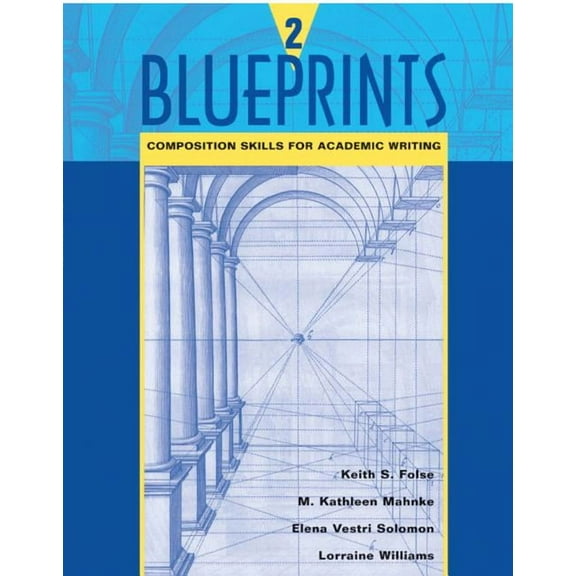 Blueprints: Blueprints 2: Composition Skills for Academic Writing (Paperback)