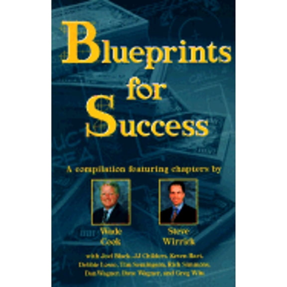 Blueprints for Success (Hardcover) by Wade B Cook