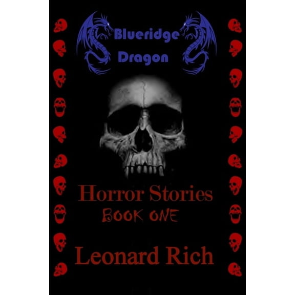 Blueridge Dragon Horror Stories Book One, (Paperback)