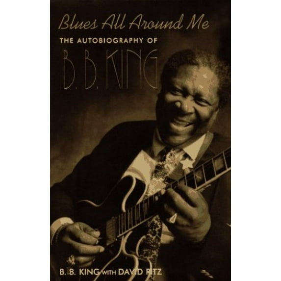 Pre-Owned Blues All Around Me: The Autobiography of B.B. King Hardcover