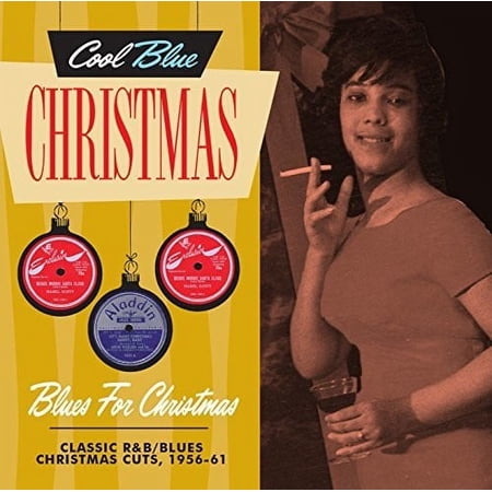 Blues For Christmas - Classic R&B/Blues Christmas Cuts, 1956-61