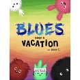 thumbnail image 1 of Pre-Owned Blues Take A Vacation Paperback, 1 of 1