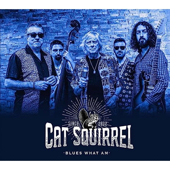 Cat Squirrel Blues What Am (CD) Album