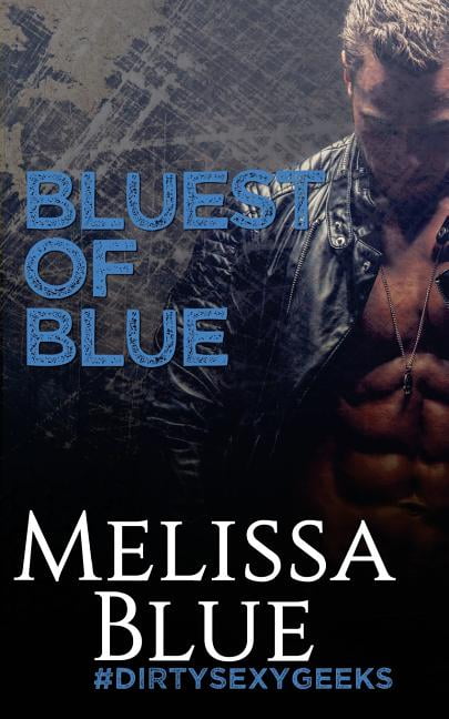 Bluest of Blue (Paperback) by Melissa Blue