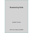 thumbnail image 1 of Pre-Owned Bluestocking Bride (Mass Market Paperback) 0821722158 9780821722152, 1 of 1