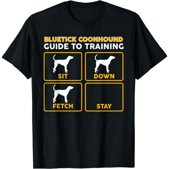 Bluetick Coonhound T-Shirt | Funny Guide To Training