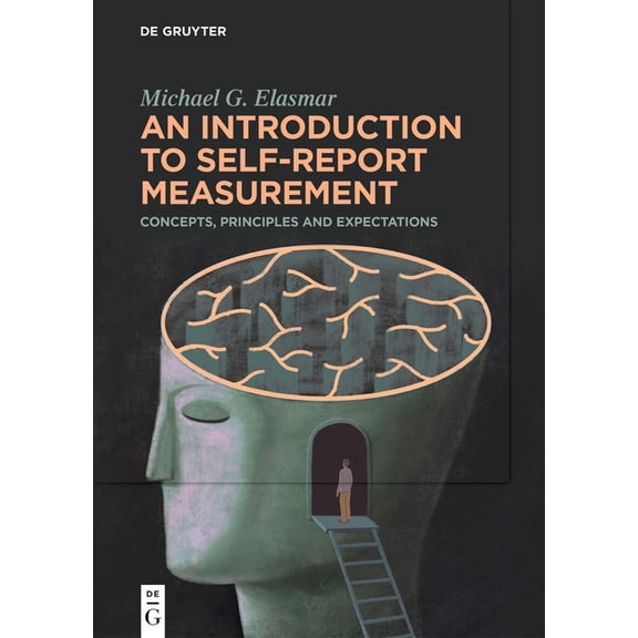 An Introduction to Self-Report Measurement: Concepts, Principles and Expectations, (Paperback)