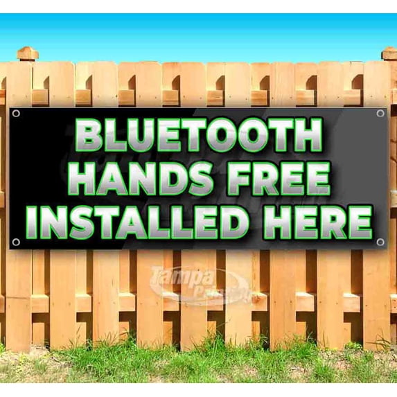 Bluetooth Hands Free Installed Here 13 oz Vinyl Banner With Metal Grommets