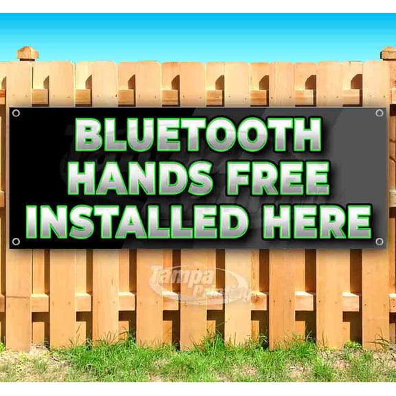 Bluetooth Hands Free Installed Here 13 oz Vinyl Banner With Metal Grommets