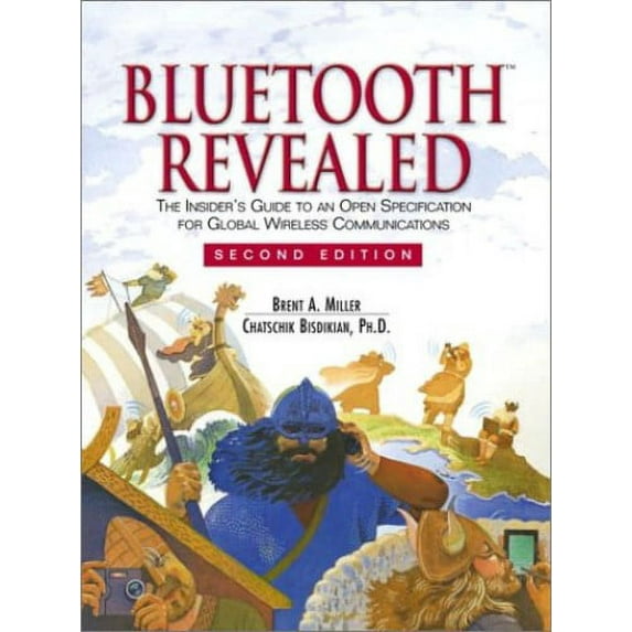 Pre-Owned Bluetooth Revealed: The Insider's Guide to an Open Specification for Global Wireless Communications (Paperback) 0130672378 9780130672377