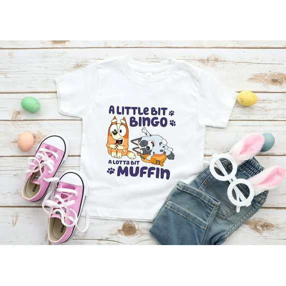 Bluey A Little Bit Bingo A Lotta Bit Muffin Cartoon Fun, Playful Blue Dog Friends Design, Bella Canvas Toddler Shirt