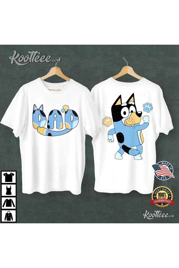 Bluey Bandit Gift For Dad T-Shirt, Gift For Dad