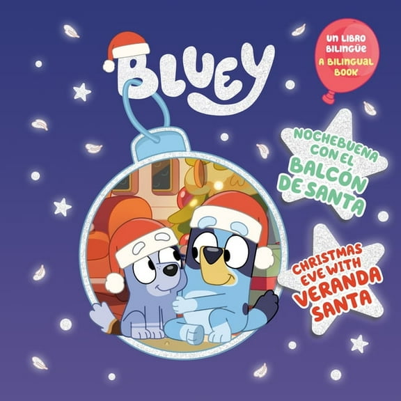 Bluey Bluey: Christmas Eve with Veranda Santa/Nochebuena Con El Balcn de Santa (Bilingual English-Spanish Edition), (Paperback)