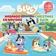 thumbnail image 1 of Bluey Bluey: Christmas Swim/Nadando En Navidad (Bilingual English-Spanish Edition), (Paperback), 1 of 1
