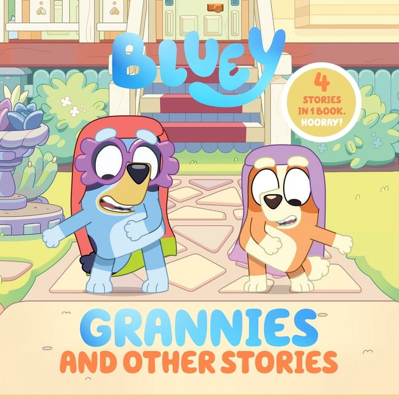 Bluey Bluey Grannies and Other Stories 4 Stories in 1 Book. Hooray