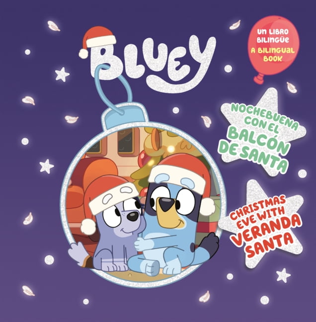 Bluey Bluey: Nochebuena Con El Balcon de Santa = Christmas Eve with Veranda Santa, (Hardcover)