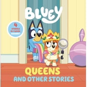 Bluey Queens and Other Stories 4 Stories in 1 Book. Hooray! Hardcover