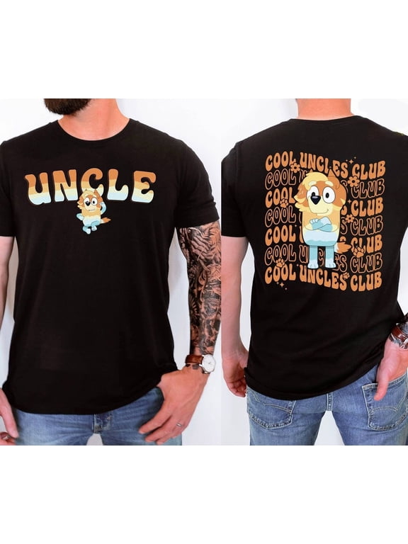 Bluey Cool Uncles Club Double Sided T-Shirt, Radley Heeler Shirt, Bluey Adult Tee, Bluey Family Shirt, Mens Bluey Shirt, Bluey Uncle Gift, New Uncle Shirt, Black Color
