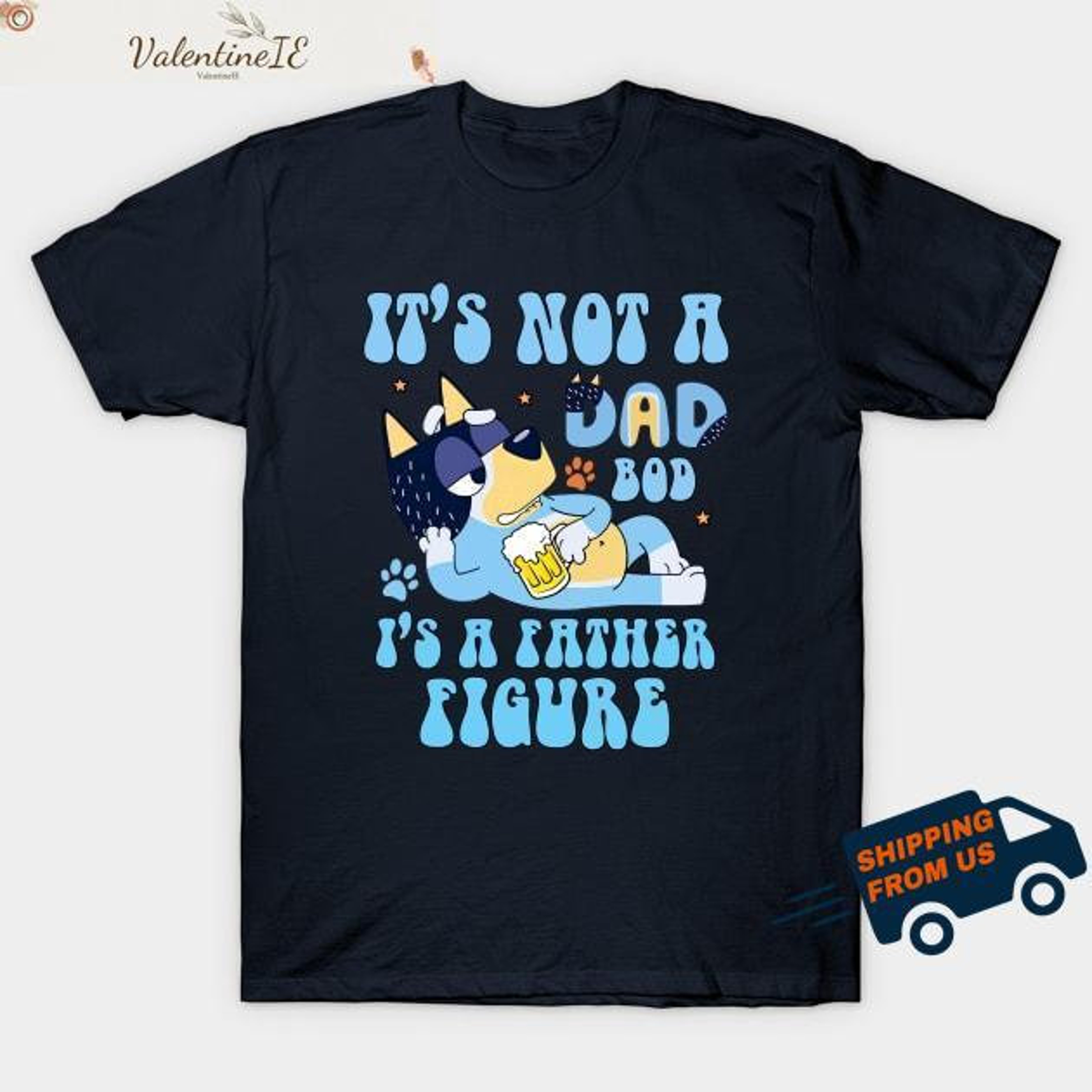 Bluey Dad Tshirt, Bluey Father Figure Shirt, Fathers Day Shirt, Bluey