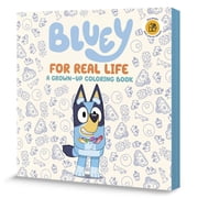 Bluey For Real Life A Coloring Book - Walmart Exclusive Edition, 96 pages Paperback
