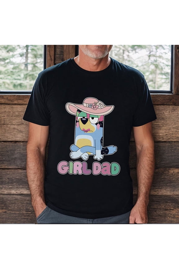Bluey Girl Dad T-shirt, Bandit Girl Dad Shirt, Father's Day Shirt, Bluey Fathers Day Gift, Girl Dad Era Bluey Shirt, Bluey Family Tshirt, Black Color
