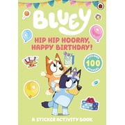 Bluey Hip Hip Hooray, Happy Birthday! Paperback Bluey