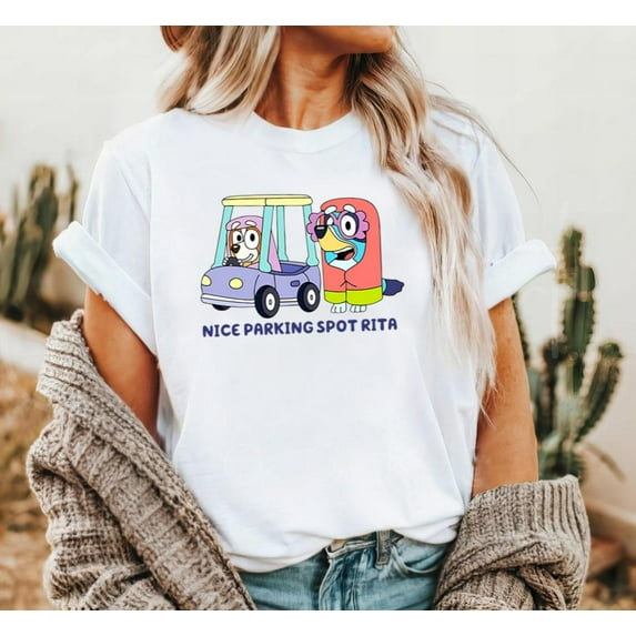 Bluey Nice Parking Spot Rita Shirt, Retro Bluey And Bingo Grannies Shirt, Bluey Janet Rita Shirt, Bluey Bingo Shirt, Bluey Disney Shirt Bella Tee Tshirt, Sweatshirt, Hoodie