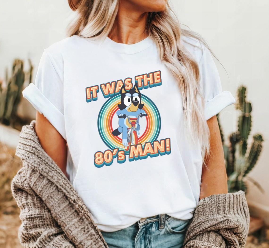 Bluey Set Shirt, It Was The 80S Man, Bandit Unisex T-Shirt, Bluey Shirt ...