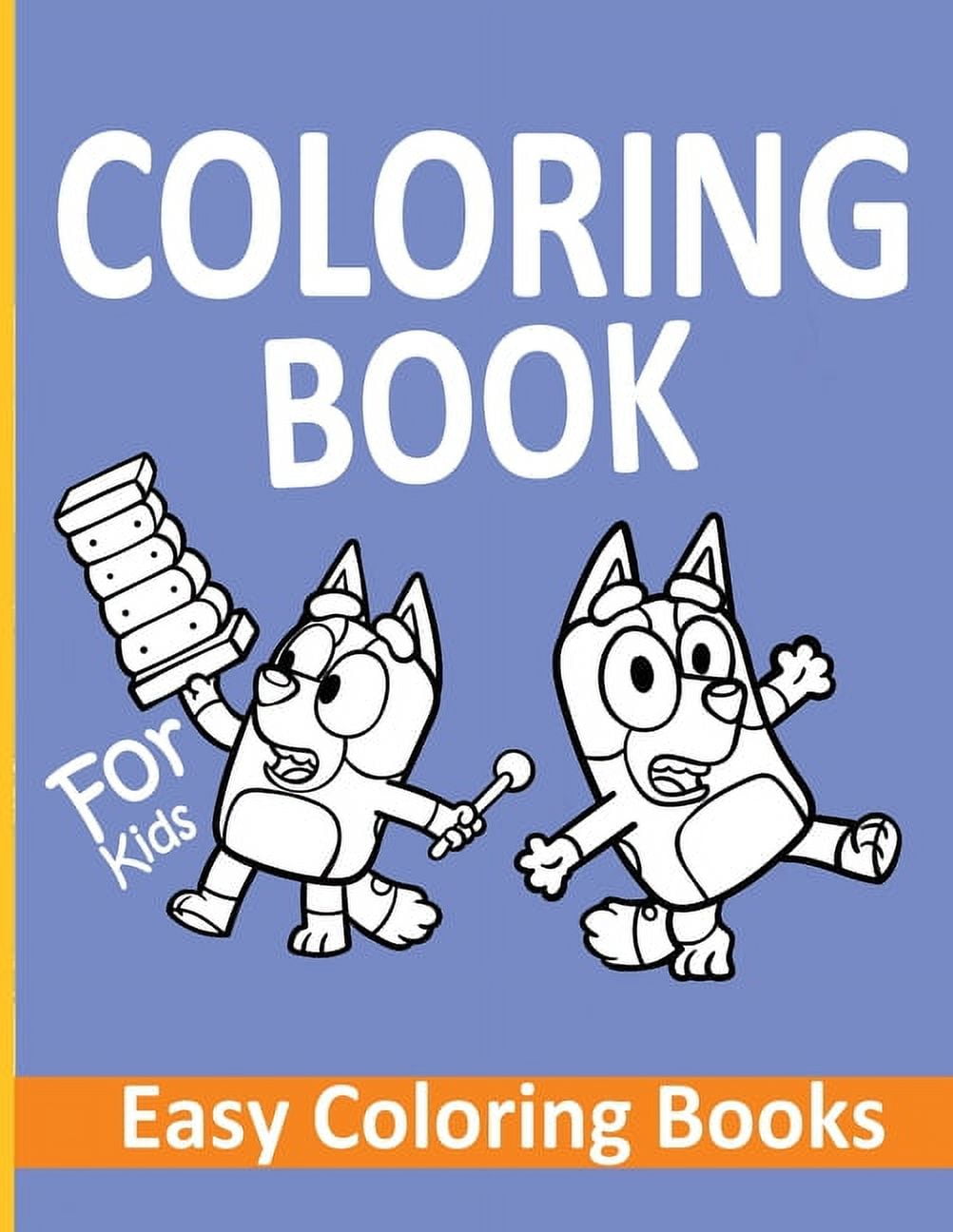 Bluey coloring book: Easy And Fun Coloring Pages For Kids (Crayola ...