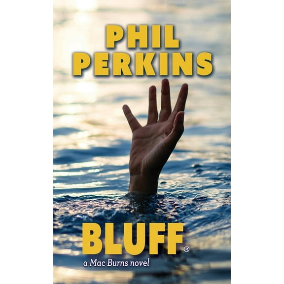 Bluff: A Mac Burns Novel, (Paperback)