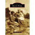 thumbnail image 1 of Pre-Owned Bluff Park (Paperback) 0738590991 9780738590998, 1 of 1