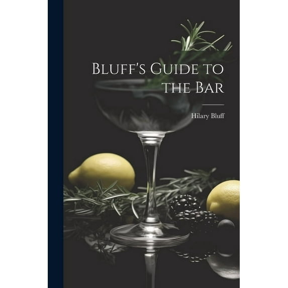 Bluff's Guide to the Bar, (Paperback)