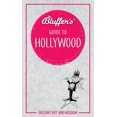 thumbnail image 1 of Bluffer's Guides: Bluffer's Guide to Hollywood : Instant Wit and Wisdom (Paperback), 1 of 2