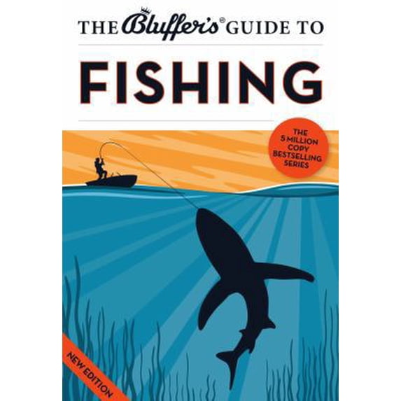 Pre-Owned The Bluffer's Guide to Fishing (Bluffer's Guides) (Paperback) 1909937207 9781909937208