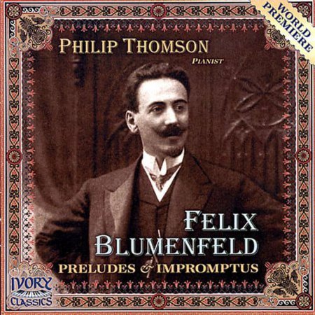 Blumenfeld / Thomson,Philip - Felix Blumenfeld: Preludes And Impromptus - CD